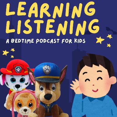 Paw Patrol: Learning Listening