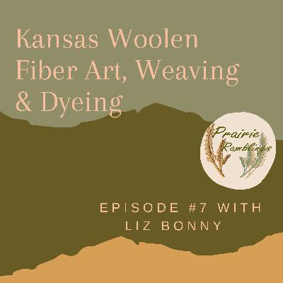 Woolen Fiber Arts, Weaving, & Dyeing w/ Harvestry by Hand - Liz Bonny