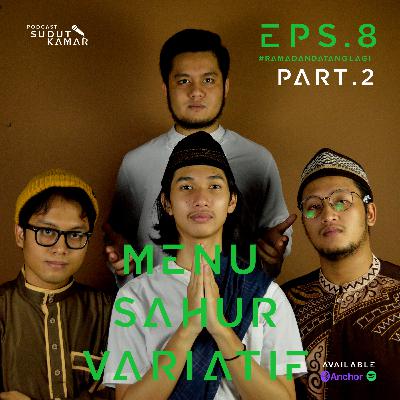 #RAMADANDATANGLAGI eps.8 MENU SAHUR VARIATIF (part 2)