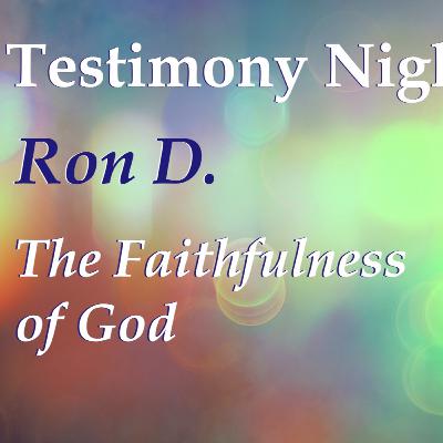 Testimony night - Ron .D (08 19 2024) Testimony night - Ron .D (08 19 2024)