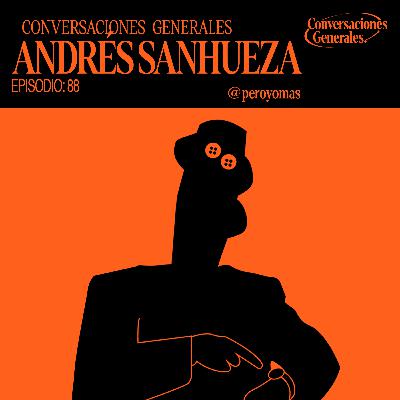 CC88 - Conversación junto a Andrés Sanhueza