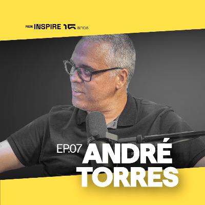 ANDRÉ TORRES | Ep. 07 - De pastor para pastor podcast