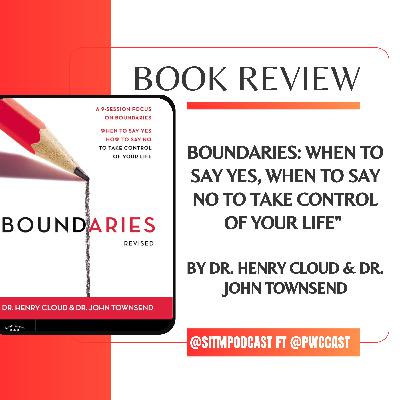 Why Your Lack of Boundaries Is Ruining Your Life (And How to Fix It) - A Book Review Why Your Lack of Boundaries Is Ruining Your Life (And How to Fix It) - A Book Review