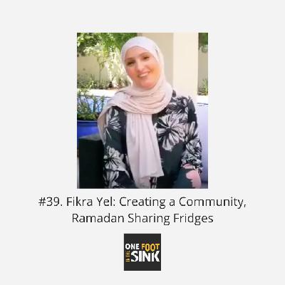 #39. Fikra Yel: Creating a Community, Ramadan Sharing Fridges