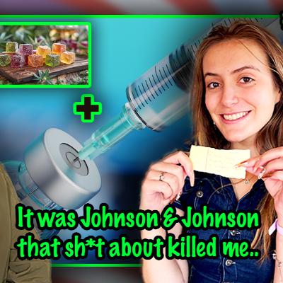 41. College Student Takes Edibles and Vaccine SAME DAY