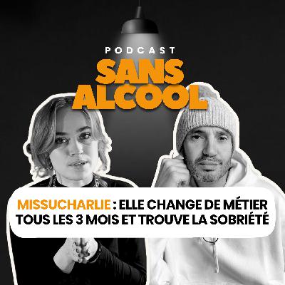 Missucharlie : Elle change de métier tous les 3 mois et trouve la sobriété Missucharlie : Elle change de métier tous les 3 mois et trouve la sobriété