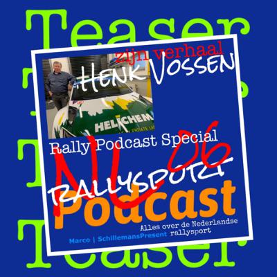 Rally Podcast special Trailer 06 | Het verhaal van Henk Vossen