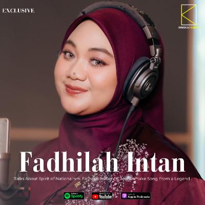[Music] FADHILAH INTAN Talks About Spirit of Nationalism, Father’s Influence, and Remake Song From a Legend