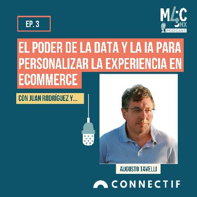 El poder de la data y la IA para personalizar la experiencia en eCommerce, con Augusto Tavelli [086]