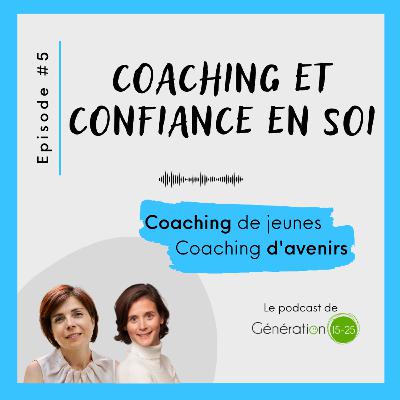 #5 - Coaching de jeunes et confiance en soi