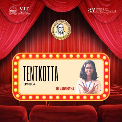 Tentkotta | RJ Varshitha | E4 | Arignar Anna Thamizh Mandram