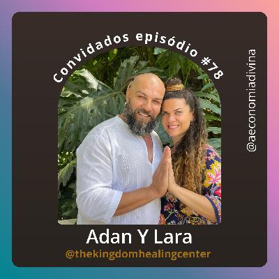 #79- Deus não tem um plano para você | Economia Divina com Adan Y Lara