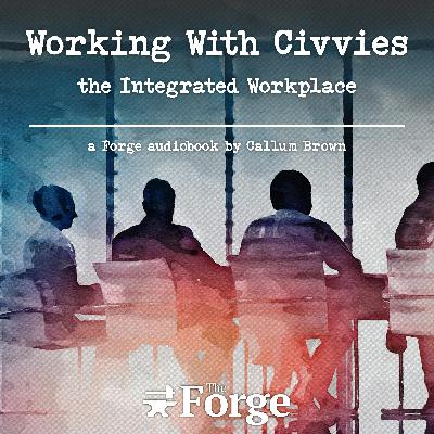 Audio Book | Working With Civvies – the Integrated Workplace