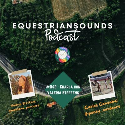 Naturaleza, Movimiento y Autenticidad con Valeria Steffens | Equestrian Sounds #042 - Episodio exclusivo para mecenas Naturaleza, Movimiento y Autenticidad con Valeria Steffens | Equestrian Sounds #042 - Episodio exclusivo para mecenas