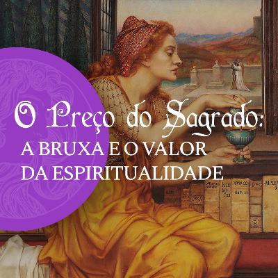 EP 129 - O PREÇO DO SAGRADO
