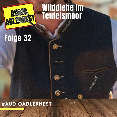 Wilddiebe im Teufelsmoor - TKKG Folge 32 - Audio Adlernest (#081)