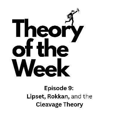 Lipset, Rokkan, and the Cleavage Theory Lipset, Rokkan, and the Cleavage Theory