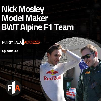 Episode 32 - Meet Nick Mosley: Master Model Maker Behind BWT Alpine F1 Episode 32 - Meet Nick Mosley: Master Model Maker Behind BWT Alpine F1