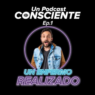 Un Enfermo Realizado. Invitado: Renzo Rímolo