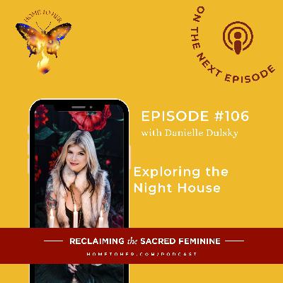 Exploring the Night House with Danielle Dulsky