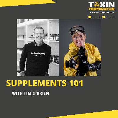 Supplements 101 with Tim O'Brien Supplements 101 with Tim O'Brien