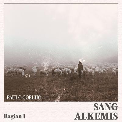 Sang Alkemis: Bagian I oleh Paulo Coelho [Audio Book Summary]