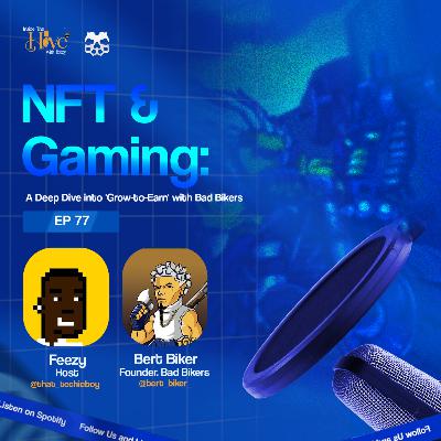 NFT & Gaming: A deep dive into 'Grow-to-Earn' with Bad Bikers