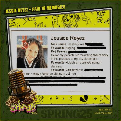 Jessie Reyez, Paid in Memories & Exchainge, with Paulette (Episode 10)