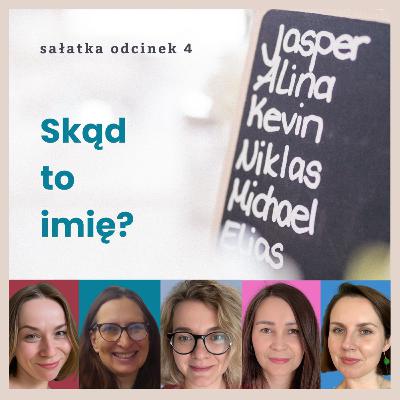 Skąd to imię?