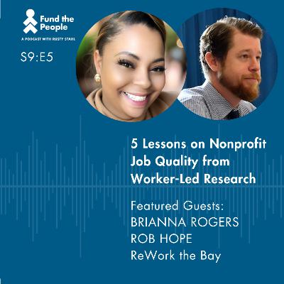 5 Lessons on Nonprofit Job Quality from Worker-Led Research - Brianna Rogers and Rob Hope, ReWork the Bay 5 Lessons on Nonprofit Job Quality from Worker-Led Research - Brianna Rogers and Rob Hope, ReWork the Bay