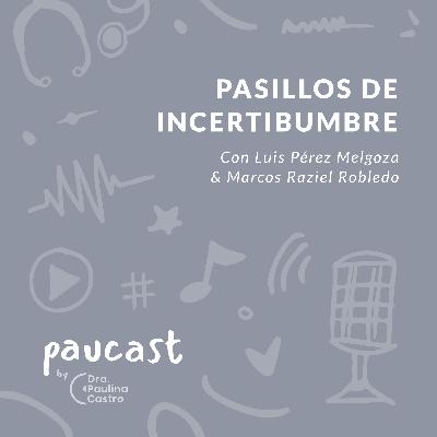 Pasillos de incertidumbre