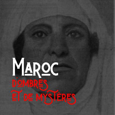 L'affaire Moulay Hassen: L'Ogresse de Fès 1/3