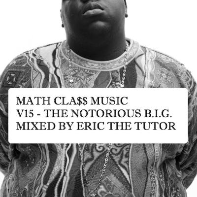 MathCla$$ V15 - Biggie By Eric The Tutor