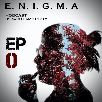 Enigma - اپیزود صفر