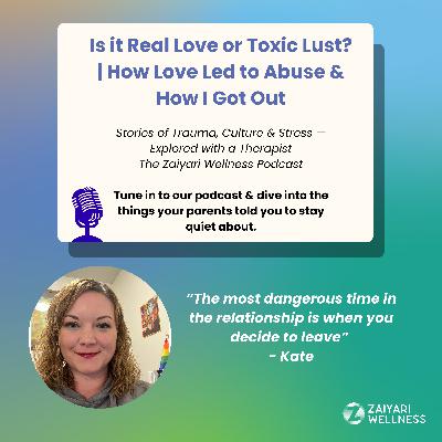 Is it Real Love or Toxic Lust? | How Love Led to Abuse & How I Got Out