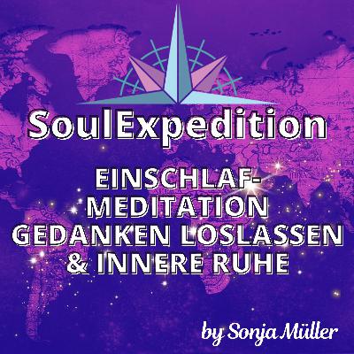 Einschlafmeditation Gedanken loslassen & innere Ruhe
