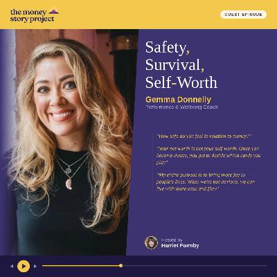 S2 E1: Safety, Survival, Self-Worth with Gemma Donnelly S2 E1: Safety, Survival, Self-Worth with Gemma Donnelly