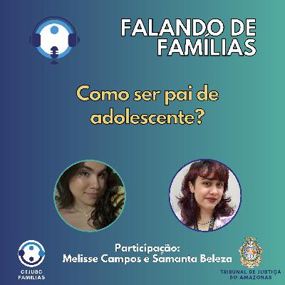 Como ser pai de Adolescente?
