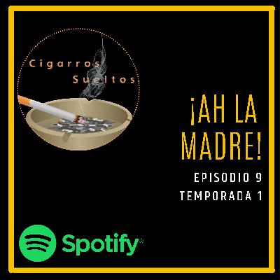 ¡Ah la madre!