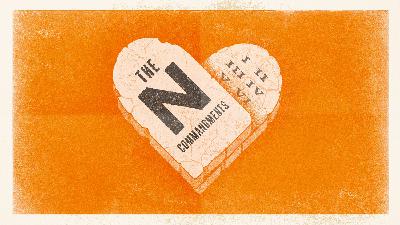 The N Commandments - Part 2 - Fear Not