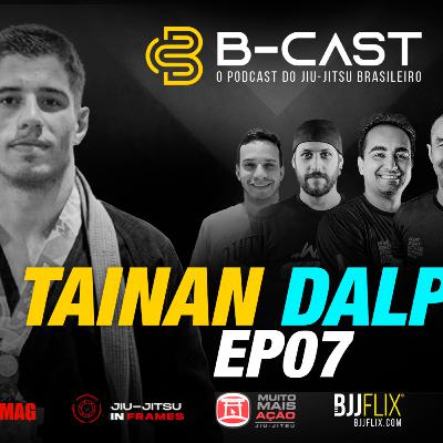 Cortes - B-Cast - EP 07 - Tainan Dalpra