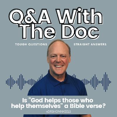 Is "God Helps Those Who Help Themselves" a Bible Verse?
