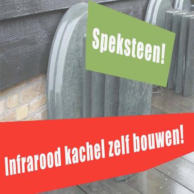 Infrarood kachel van speksteen zelf bouwen
