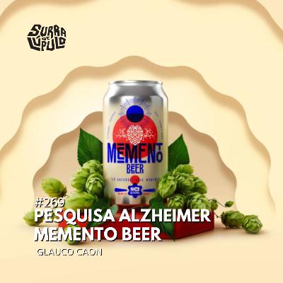Pesquisa do Alzheimer e a Memento Beer com Glauco Caon | Surra#269