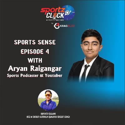 Episode 4 featuring Khyati Gulani, a women cricket coach with anchor & host Aryan Raigangar