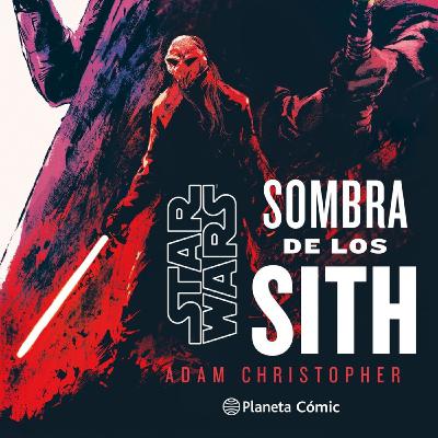 Sombra de los Sith- Reseña de la novela de Star Wars