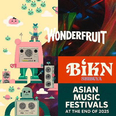 #18【オールナイト・アジア(仮) 】おすすめ音楽フェス、韓国Zandari Festa / 韓国で日本のアーティスト中心にしてフェスが人気。WONDERLIVET / 韓国の若者たちの日本文化へのまなざしの変化/ 2025年末に行われるアジアの音楽フェス紹介 #18【オールナイト・アジア(仮) 】おすすめ音楽フェス、韓国Zandari Festa / 韓国で日本のアーティスト中心にしてフェスが人気。WONDERLIVET / 韓国の若者たちの日本文化へのまなざしの変化/ 2025年末に行われるアジアの音楽フェス紹介