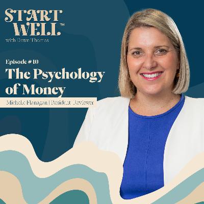 The Psychology of Money - Michelle Flanagan The Psychology of Money - Michelle Flanagan