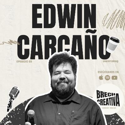 🎙️ EP. 03 — Edwin Carcaño: Lo que aprendí después de morir dos veces