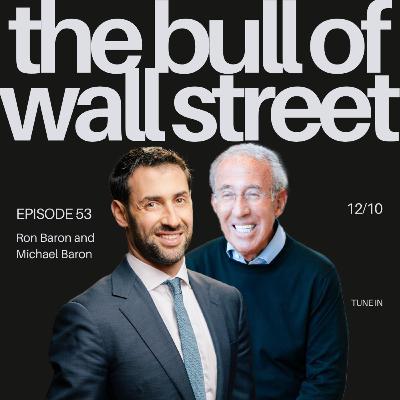 #53 – Ron Baron and Michael Baron of Baron Capital on Long-Term Ownership, Conviction Investing, and Building Generational Wealth (recorded 12/10/25)